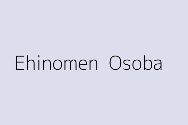 Ehinomen  Osoba